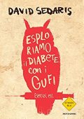 David Sedaris - Esploriamo il Diabete Con i Gufi (2014)