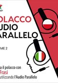 Lingo Jump - Audio Parallelo Polacco꞉ Impara il polacco con 501 Frasi utilizzando l'Audio Parallelo - Volume 2 (2021) (mp3 - 128 kbps)