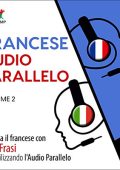 Lingo Jump - Audio Parallelo Francese, Volume 2 [French Parallel Audio, Volume 2]꞉ Impara il francese con 501 Frasi utilizzando l'Audio Parallelo (2020) (mp3 - 128 kbps)
