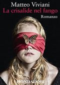 img Matteo Viviani - La crisalide nel fango (2015)