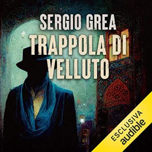 Sergio Grea – Trappola di velluto꞉ Ralph Core 2 (2022) (mp3 – 128 kbps)