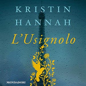 Kristin Hannah – L’Usignolo (2018) (mp3 – 64 kbps)
