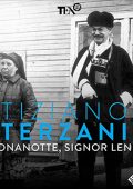 Tiziano Terzani - Buonanotte, signor Lenin (2022) (mp3 - 128 kbps)