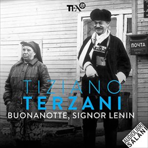 Tiziano Terzani – Buonanotte, signor Lenin (2022) (mp3 – 128 kbps)
