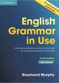 Raymond Murphy - English Grammar in Use with Answers: A Self-Study Reference and Practice Book for Intermediate Students of English (4th edition) 2012