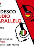 Lingo Jump - Audio Parallelo Tedesco꞉ Impara il tedesco con 501 Frasi utilizzando l'Audio Parallelo - Volume 2 (2021) (mp3 - 128 kbps)