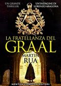 Martin Rua - La fratellanza del Graal (2015)