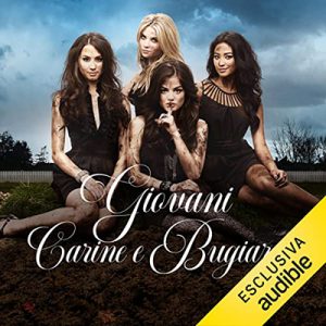 Sara Shepard – Giovani, carine e bugiarde (2022) (mp3 – 128 kbps)
