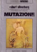 Robert Silverberg - Mutazione (1979)
