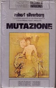 Robert Silverberg – Mutazione (1979)