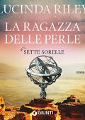 Lucinda Riley - La ragazza delle perle꞉ Le sette sorelle 4 (2022) (mp3 - 128 kbps)