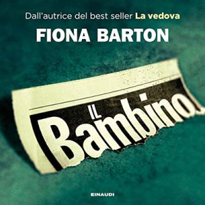 Fiona Barton – Il bambino (2022) (mp3 – 128 kbps)