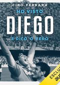 Ciro Ferrara - Ho visto Diego꞉ E dico 'o vero (2022) (mp3 - 128 kbps)