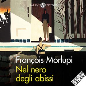 François Morlupi – Nel nero degli abissi (2022) (mp3 – 128 kbps)