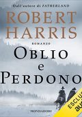 Robert Harris - Oblio e perdono (2022) (mp3 - 128 kbps)