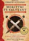 Danila Comastri Montanari - Morituri te salutant (2013)