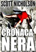 Scott Nicholson - Cronaca nera (2014)