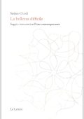 Stefano Chiodi - La Bellezza Difficile. Saggi e Interventi Sull’Arte Contemporanea (2008)