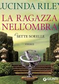 Lucinda Riley - La ragazza nell'ombra꞉ Le sette sorelle 3 (2022) (mp3 - 128 kbps)