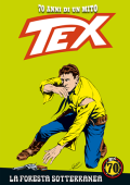 img Tex 70 anni di un mito 80 - La foresta sotterranea (RCS 2019-07-04)
