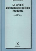 Quentin Skinner - Le Origini del Pensiero Politico Moderno. L'Età della Riforma (1989)