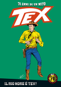 img Tex 70 anni di un mito 93 - Il mio nome è Tex! (RCS 2019-10-03)