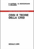 Paul Mattick, Christoph Deutschmann, Volkhard Brandes - Crisi e teorie della crisi  (1979)