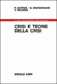 Paul Mattick, Christoph Deutschmann, Volkhard Brandes – Crisi e teorie della crisi  (1979)