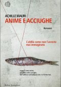 Achille Mauri - Anime e acciughe (2017)