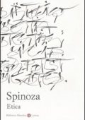 Baruch Spinoza - Etica. Esposizione e commento di Piero Martinetti  (2014) ED. Laterza