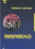 Patrick Raynal - Trasparenze (1997)