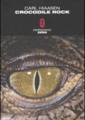Carl Hiaasen - Crocodile rock (2008)