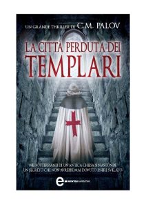 C. M. Palov – La Città Perduta dei Templari (2014)