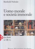Reinhold Niebuhr - Uomo Morale e Società Immorale (2018)