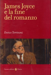 Enrico Terrinoni – James Joyce e la Fine del Romanzo (2015)