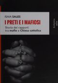 Isaia Sales - I Preti e i Mafiosi. Storia dei Rapporti tra Mafia e Chiesa cattolica (2016)