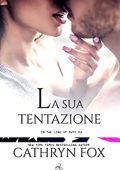 Cathryn Fox - In the line of Duty Vol. 3. La sua tentazione (2018)
