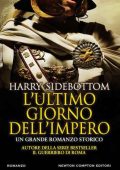 Harry Sidebottom - Il guerriero di Roma Vol. 7. L'ultimo giorno dell'impero (2018)