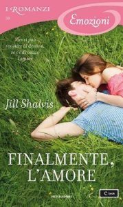 Jill Shalvis – Lucky Harbor Vol. 5. Finalmente, l’amore (2015)