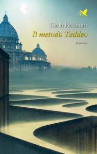 Carlo Picchiotti – Il metodo Taddeo (2022)