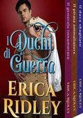 Erica Ridley - I duchi di guerra " libri 5 a 7" (2018)
