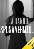 Tea Ranno – La sposa vermiglia (2018) mp3 - 64kbps