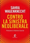 Sahra Wagenknecht - Contro la sinistra neoliberale (2022)