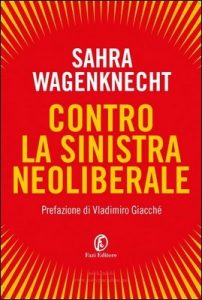 Sahra Wagenknecht – Contro la sinistra neoliberale (2022)