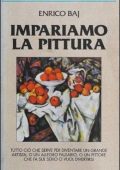 Enrico Baj - Impariamo la pittura (1999)