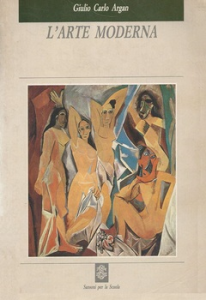 Giulio Carlo Argan – L’arte moderna. Dall’illuminismo ai movimenti contemporanei (1988)