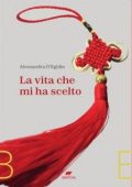 Alessandra D'Egidio - La vita che mi ha scelto (2022)