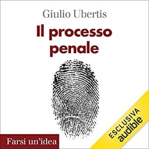Giulio Ubertis – Il processo penale (2019) mp3 – 128kbps