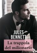 Jules Bennett - Il clan degli O'Shea Vol. 1. La trappola del milionario (2020)
