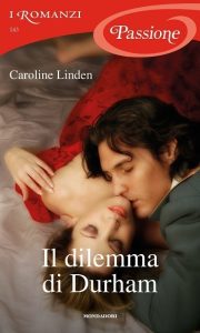 Caroline Linden – Verità sul duca Vol. 2. Il dilemma di Durham (2016)